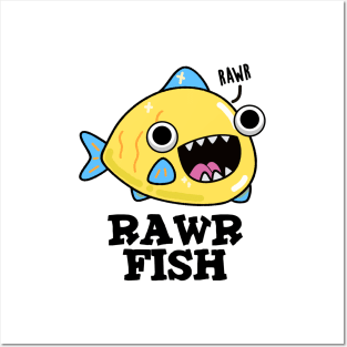 Rawr Fish Cute Animal Pun Posters and Art